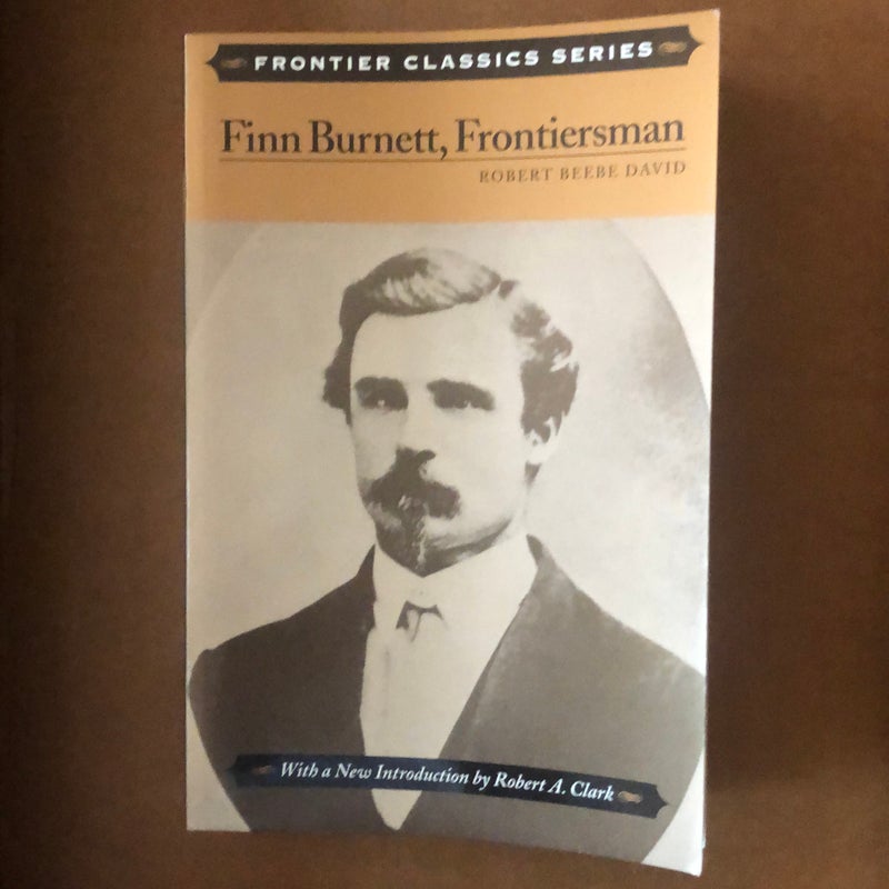 Finn Burnett, Frontiersman