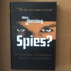 Who's Watching the Spies?