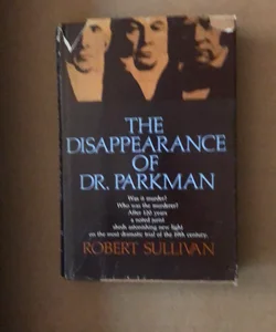 The Disappearance Of Dr. Parkman