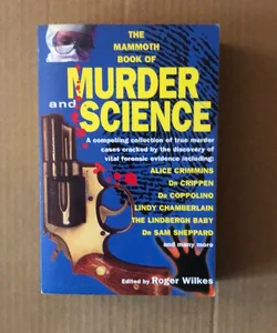 The Mammoth Book of Murder and Science