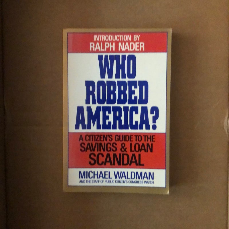 Who Robbed America?