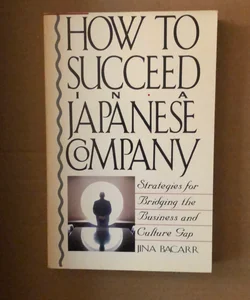 How to Succeed in a Japanese Company