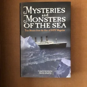 Mysteries and Monsters of the Sea