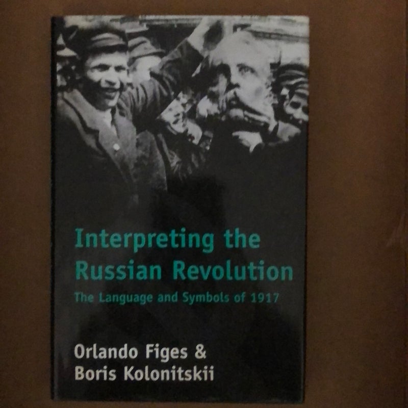 Interpreting the Russian Revolution