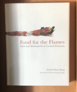 Food for the Flames
