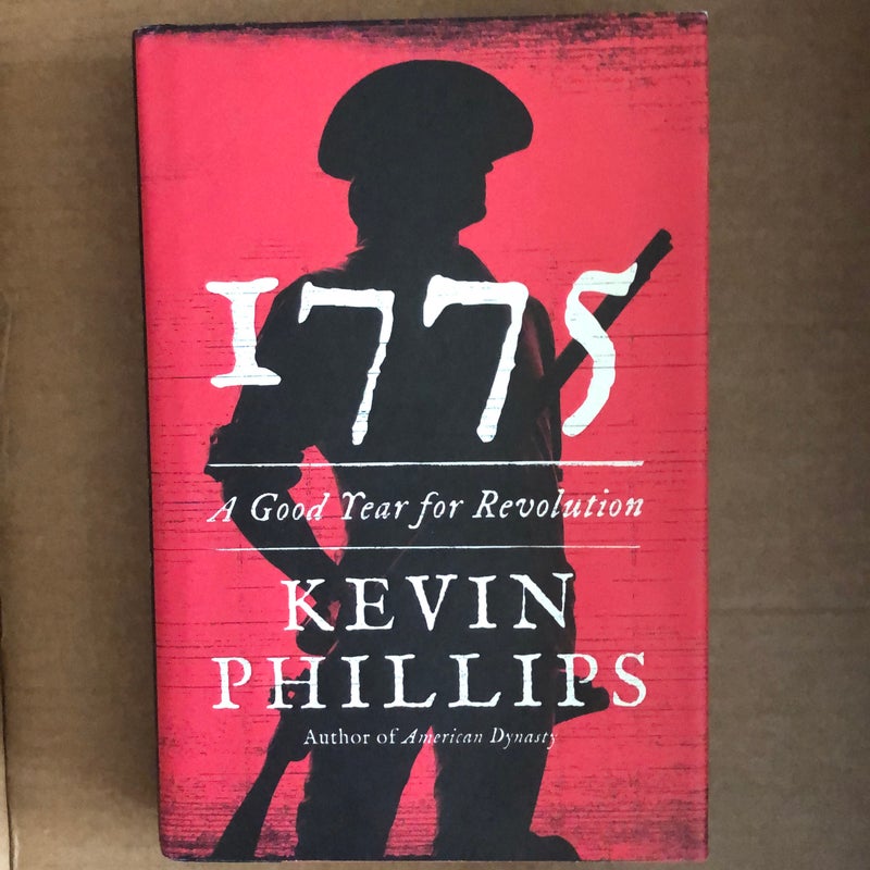 1775, A Good Year For Revolution