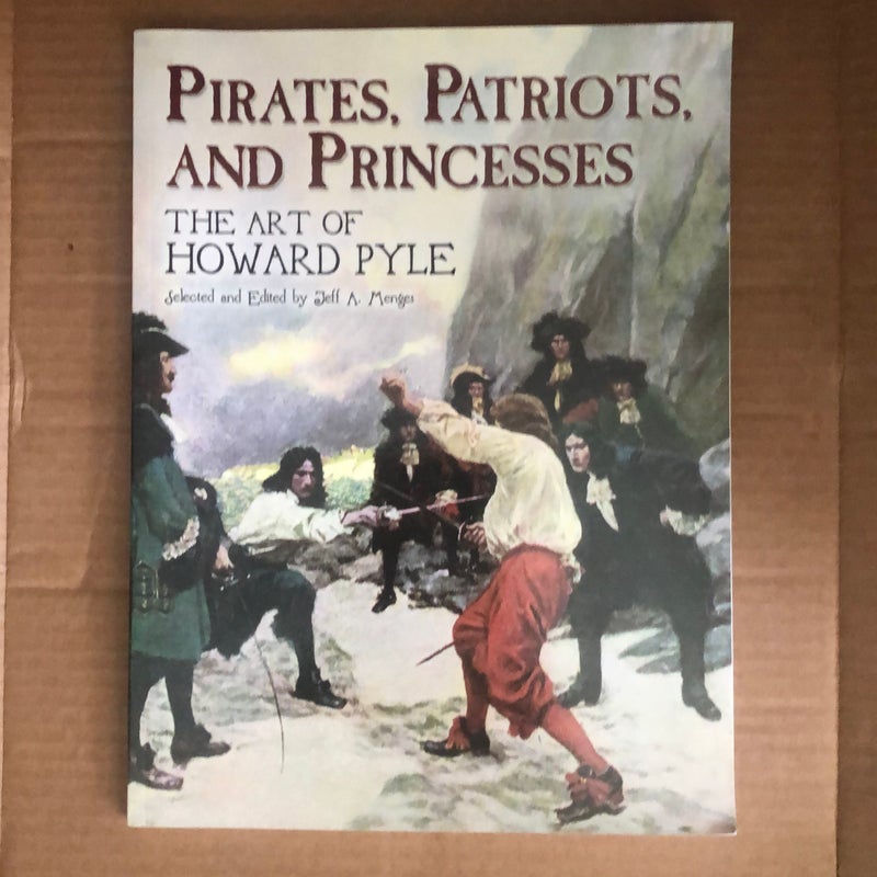 Pirates, Patriots, and Princesses