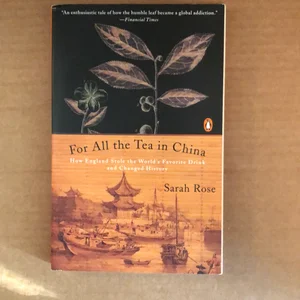 For All the Tea in China