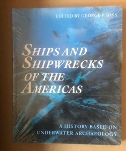 Ships and Shipwrecks of the Americas