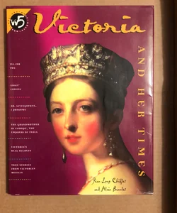 Victoria and Her Times