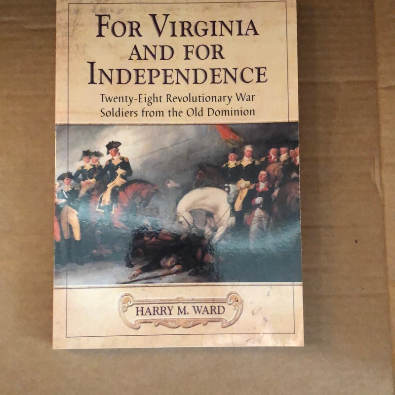 For Virginia and for Independence