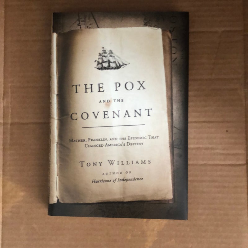 The Pox and the Covenant by Tony Williams