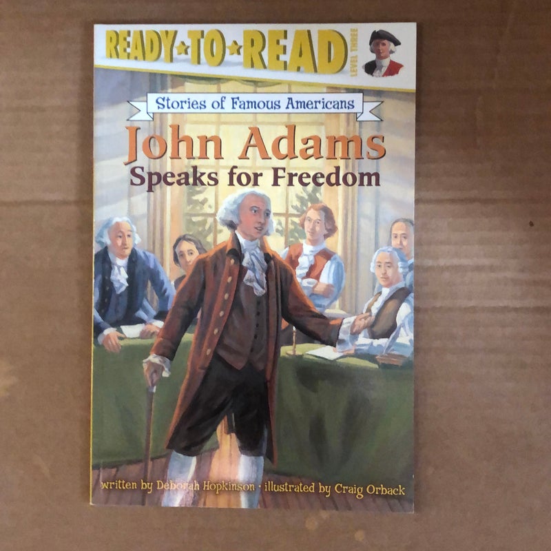 John Adams Speaks for Freedom