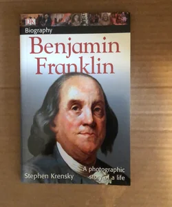 DK Biography: Benjamin Franklin
