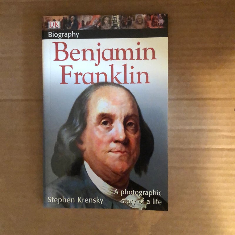 DK Biography: Benjamin Franklin