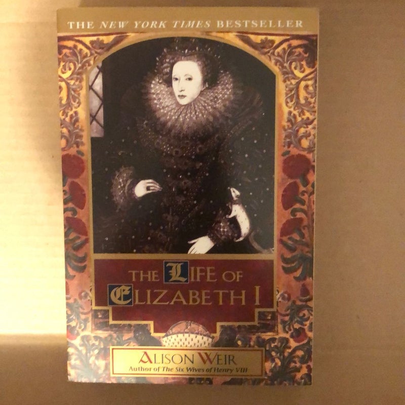 The Life of Elizabeth I