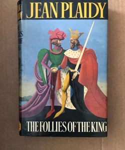 The Follies Of The King