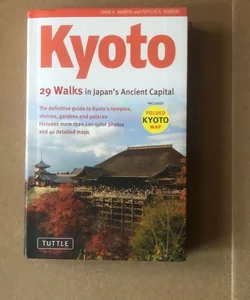 Kyoto, 29 Walks in Japan's Ancient Capital