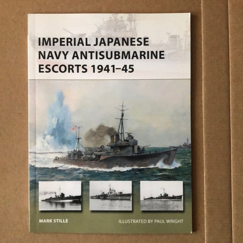 Imperial Japanese Navy Antisubmarine Escorts 1941-45