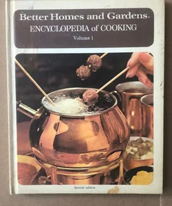 Better Homes and Gardens Encyclopedia of Cooking 