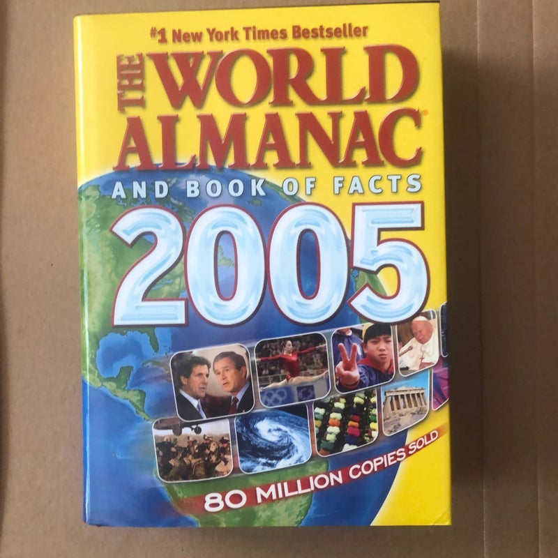 The World Almanac and Book of Facts 2005