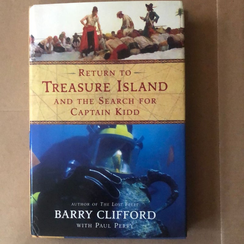 Return to Treasure Island and the Search for Captain Kidd