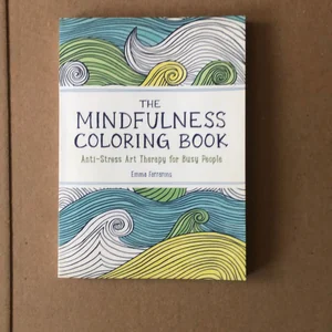The Mindfulness Coloring Book: the #1 Bestselling