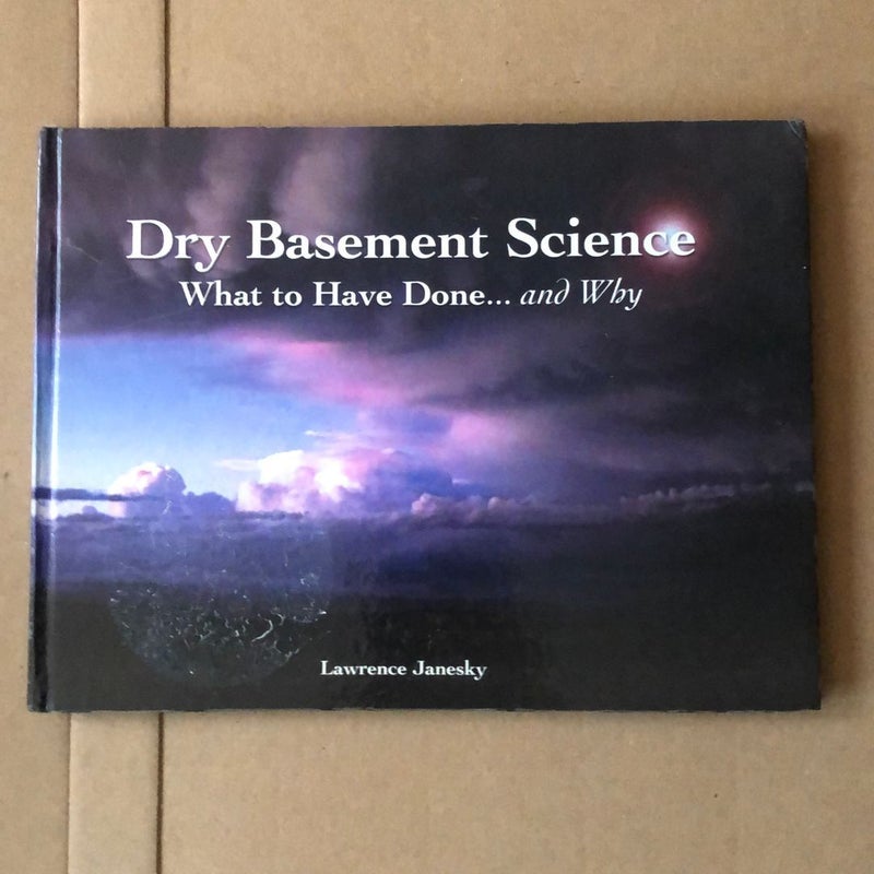 Dry Basement Science 