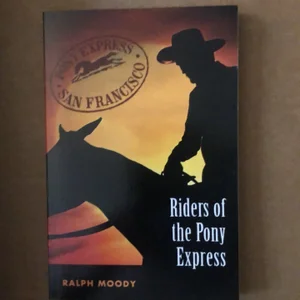 Riders of the Pony Express