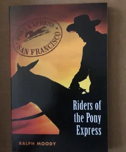Riders of the Pony Express
