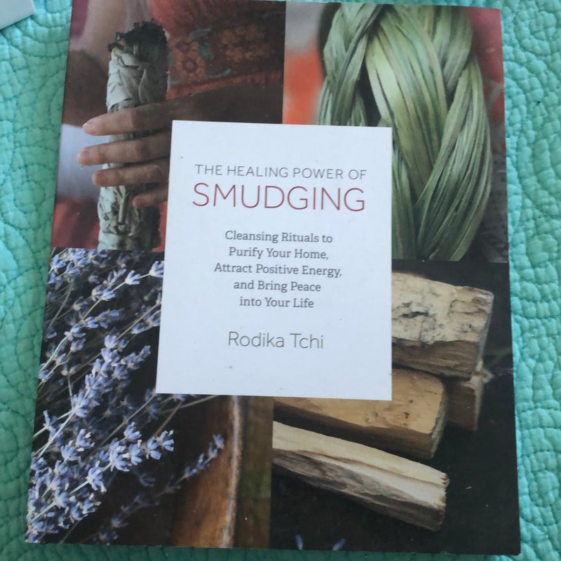 The Healing Power of Smudging