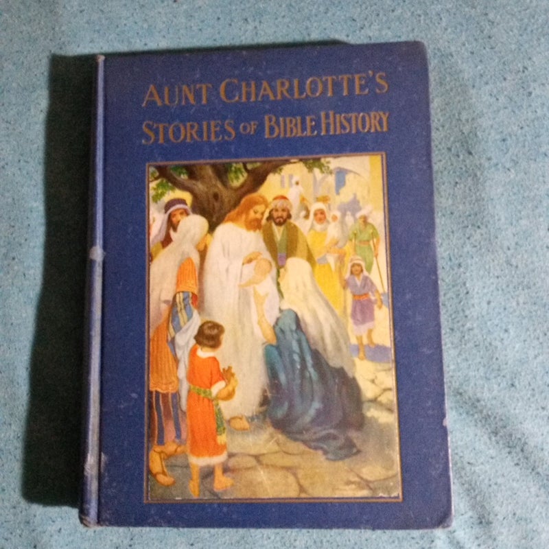 Aunt Charlotte's Stories of Bible History (1940)