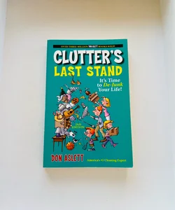 Clutter's Last Stand
