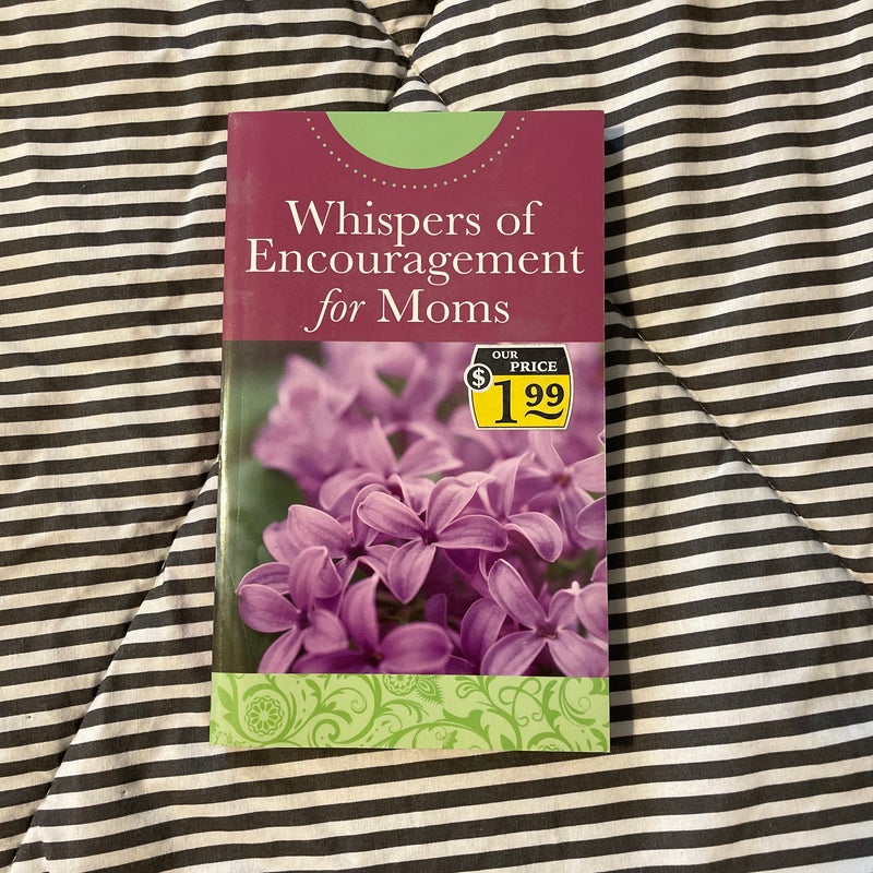 Whispers of Encouragement for Moms