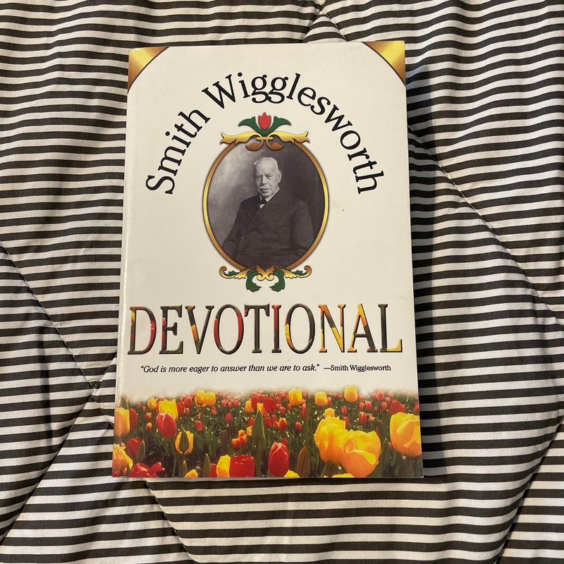 Smith Wigglesworth Devotional