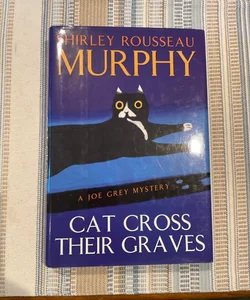 Cat Cross Their Graves