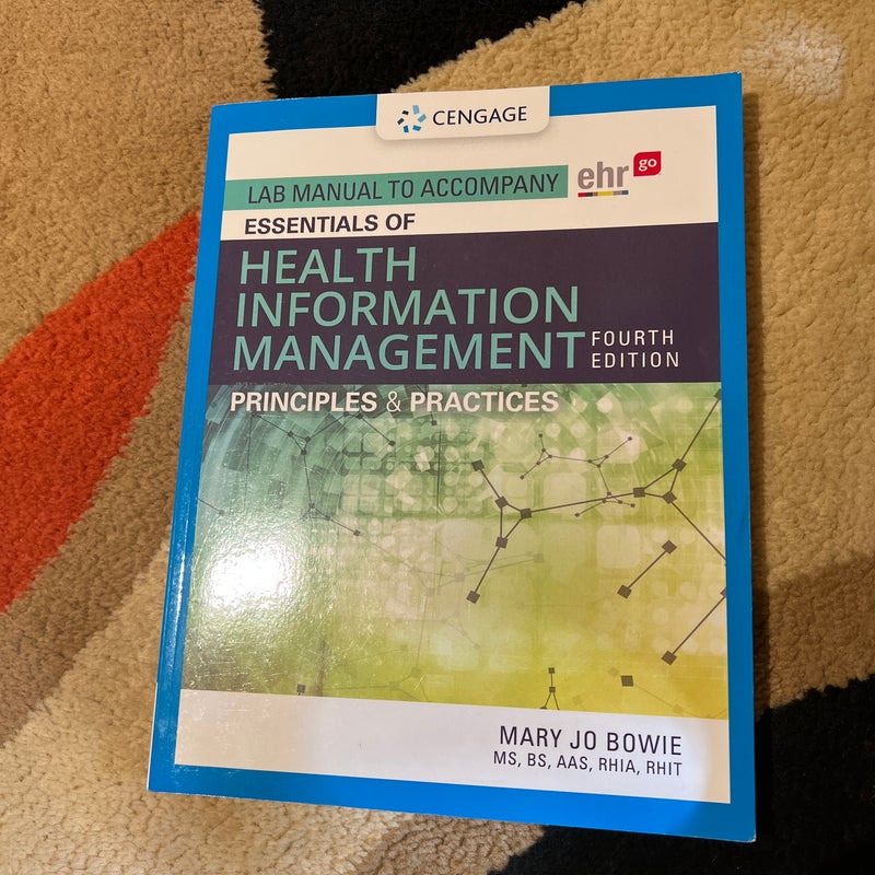 Lab Manual for Bowie's Essentials of Health Information Management: Principles and Practices, 4th