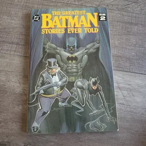The Greatest Batman Stories Ever Told