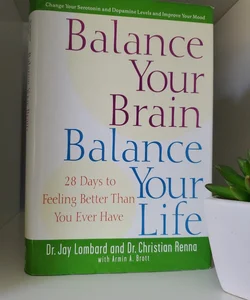 Balance Your Brain, Balance Your Life