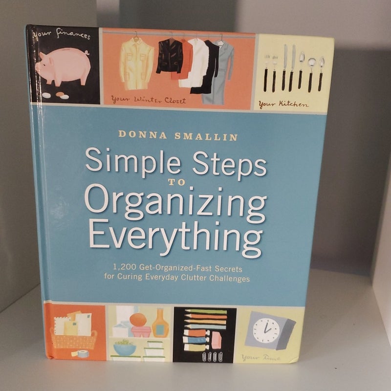 Simple Steps to Organizing Everything