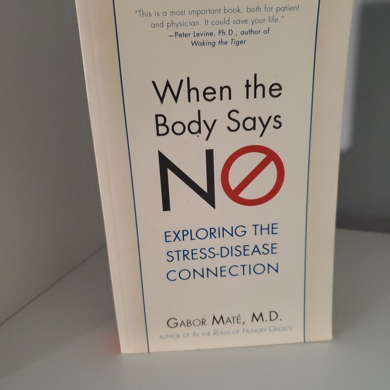 When the body says no by gabor mat gabor mat 