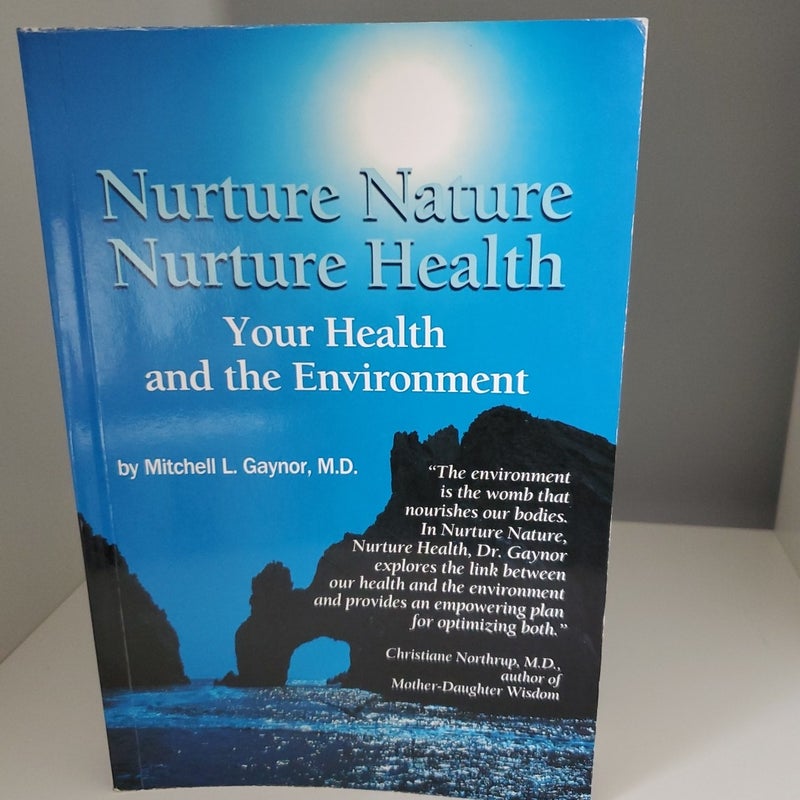 Nurture Nature Your Health and the Environment