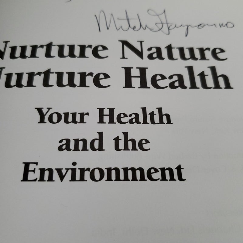 Nurture Nature Your Health and the Environment