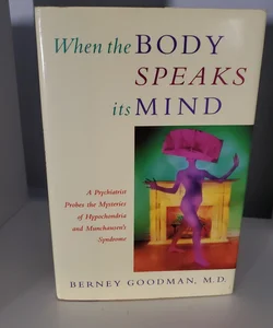 When the Body Speaks Its Mind