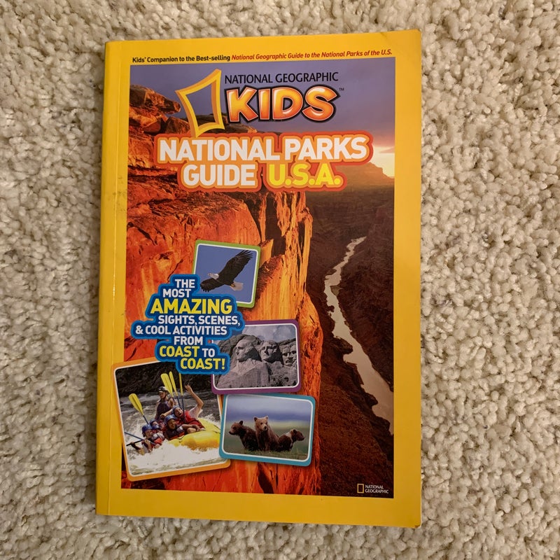 National Geographic Kids National Parks Guide U. S. A.