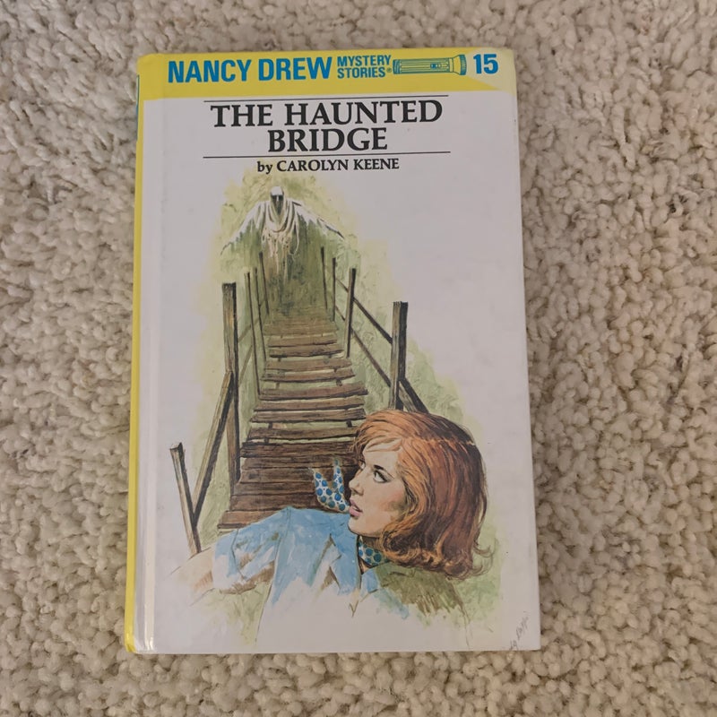 Nancy Drew 15: the Haunted Bridge