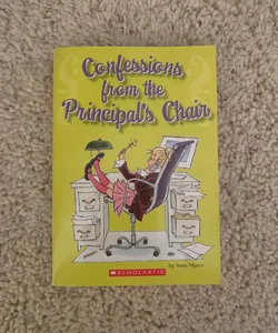 Confessions from the Principal's Chair