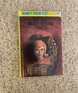 Nancy Drew 17: Mystery of the Brass-Bound Trunk