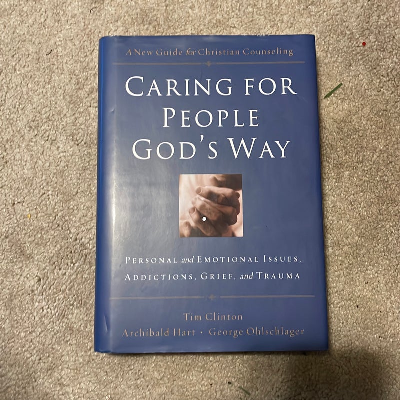 Caring for People God's Way