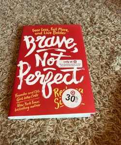 Brave Not Perfect 